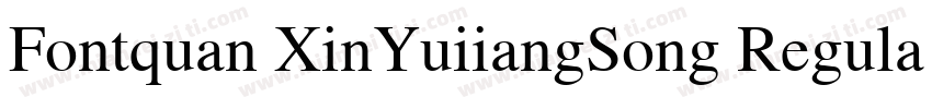 Fontquan XinYuiiangSong Regular字体转换